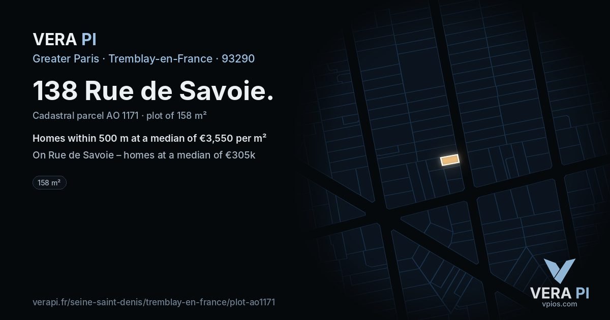 138 Rue de Savoie, Tremblay-en-France at night – the plot lit, the parcels around coloured by the prices near them