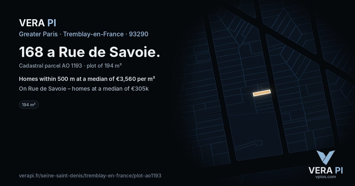 168 a Rue de Savoie, Tremblay-en-France at night – the plot lit, the parcels around coloured by the prices near them
