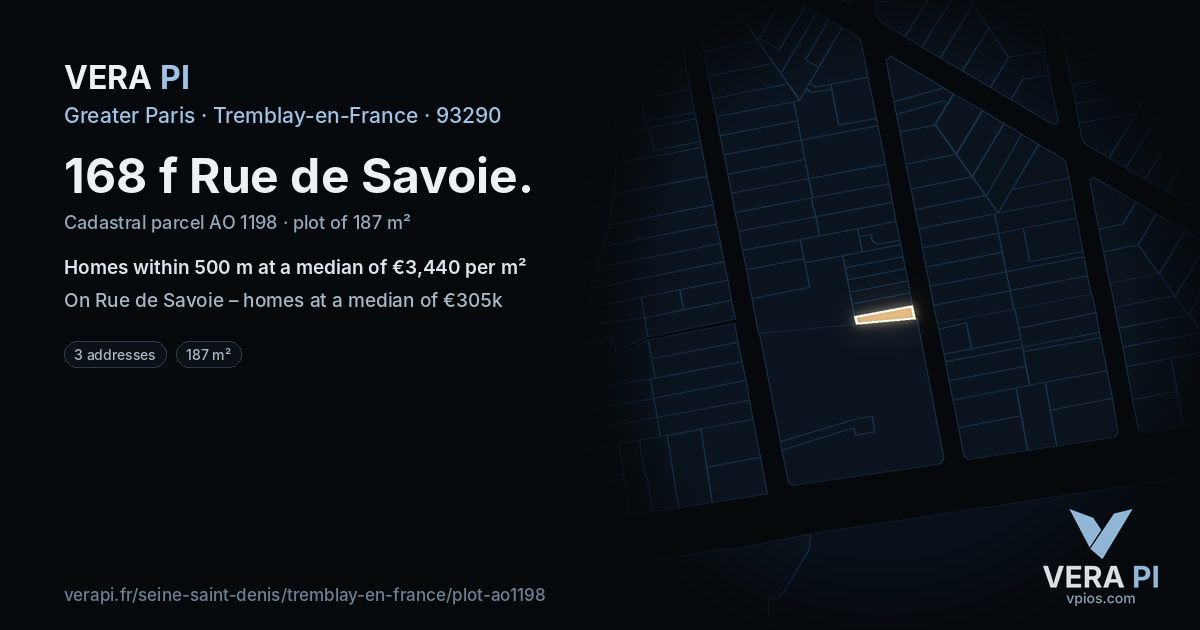 168 f Rue de Savoie, Tremblay-en-France at night – the plot lit, the parcels around coloured by the prices near them