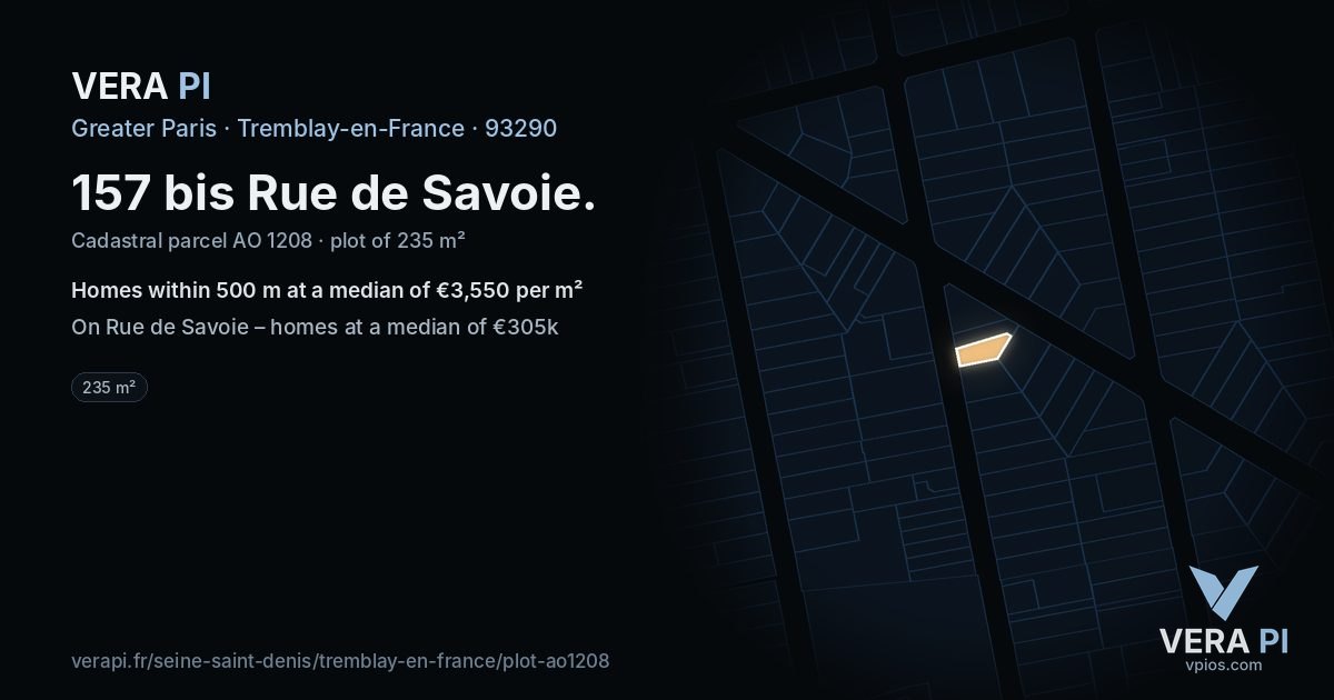 157 bis Rue de Savoie, Tremblay-en-France at night – the plot lit, the parcels around coloured by the prices near them
