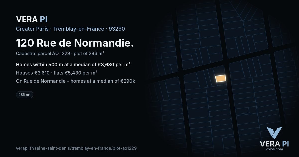120 Rue de Normandie, Tremblay-en-France at night – the plot lit, the parcels around coloured by the prices near them