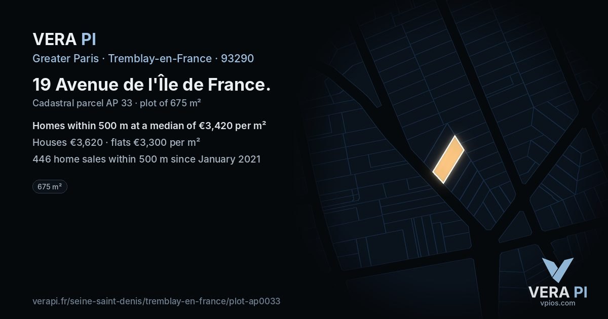 19 Avenue de l'Île de France, Tremblay-en-France at night – the plot lit, the parcels around coloured by the prices near them
