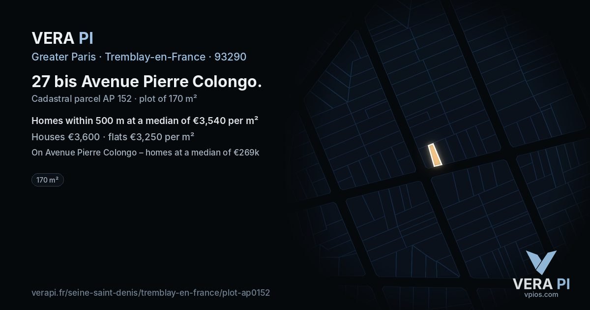 27 bis Avenue Pierre Colongo, Tremblay-en-France at night – the plot lit, the parcels around coloured by the prices near them
