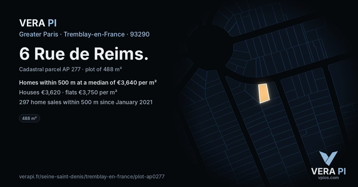 6 Rue de Reims, Tremblay-en-France at night – the plot lit, the parcels around coloured by the prices near them