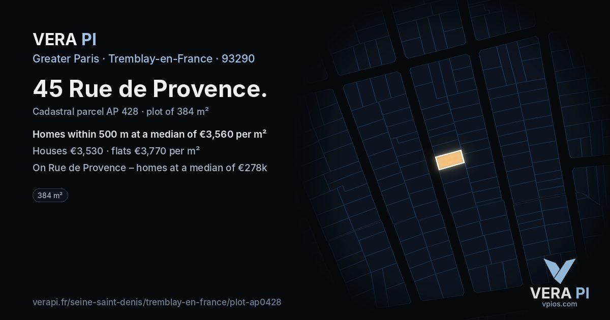 45 Rue de Provence, Tremblay-en-France at night – the plot lit, the parcels around coloured by the prices near them