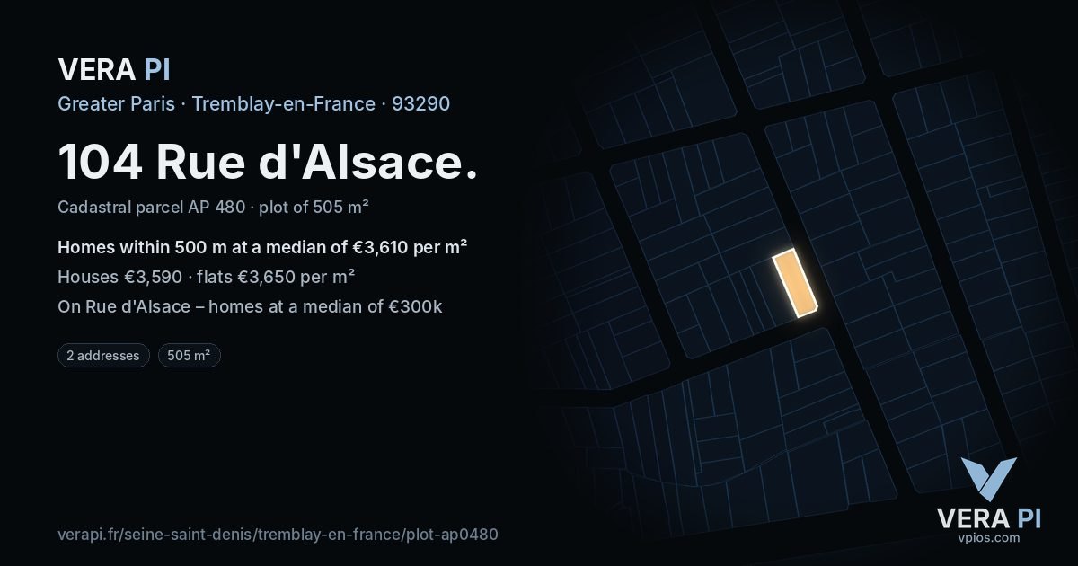 104 Rue d'Alsace, Tremblay-en-France at night – the plot lit, the parcels around coloured by the prices near them