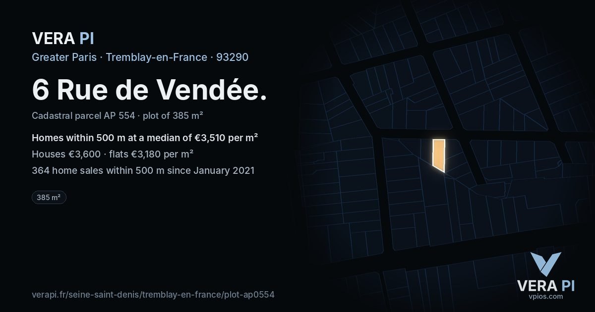 6 Rue de Vendée, Tremblay-en-France at night – the plot lit, the parcels around coloured by the prices near them