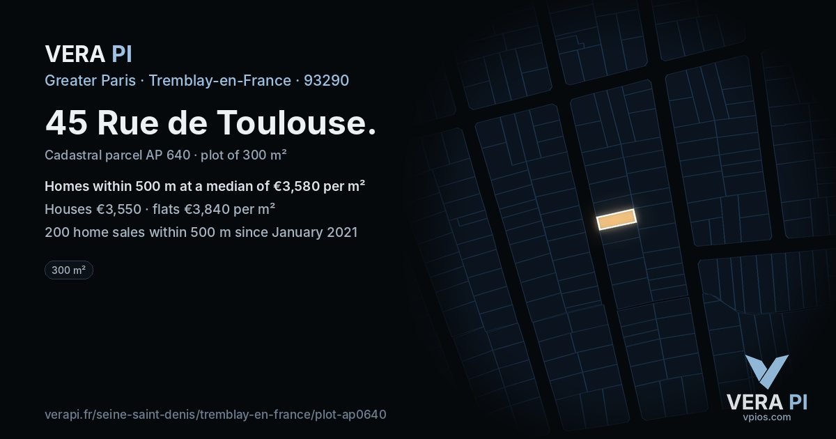 45 Rue de Toulouse, Tremblay-en-France at night – the plot lit, the parcels around coloured by the prices near them