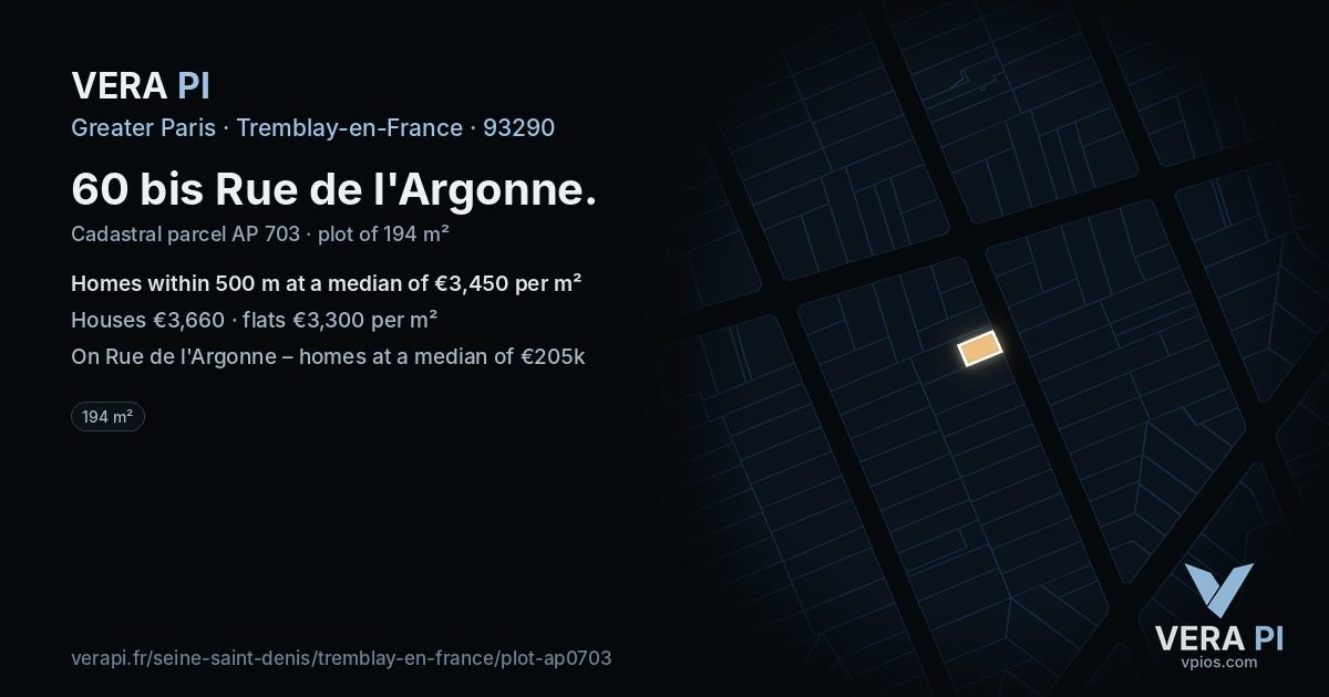 60 bis Rue de l'Argonne, Tremblay-en-France at night – the plot lit, the parcels around coloured by the prices near them