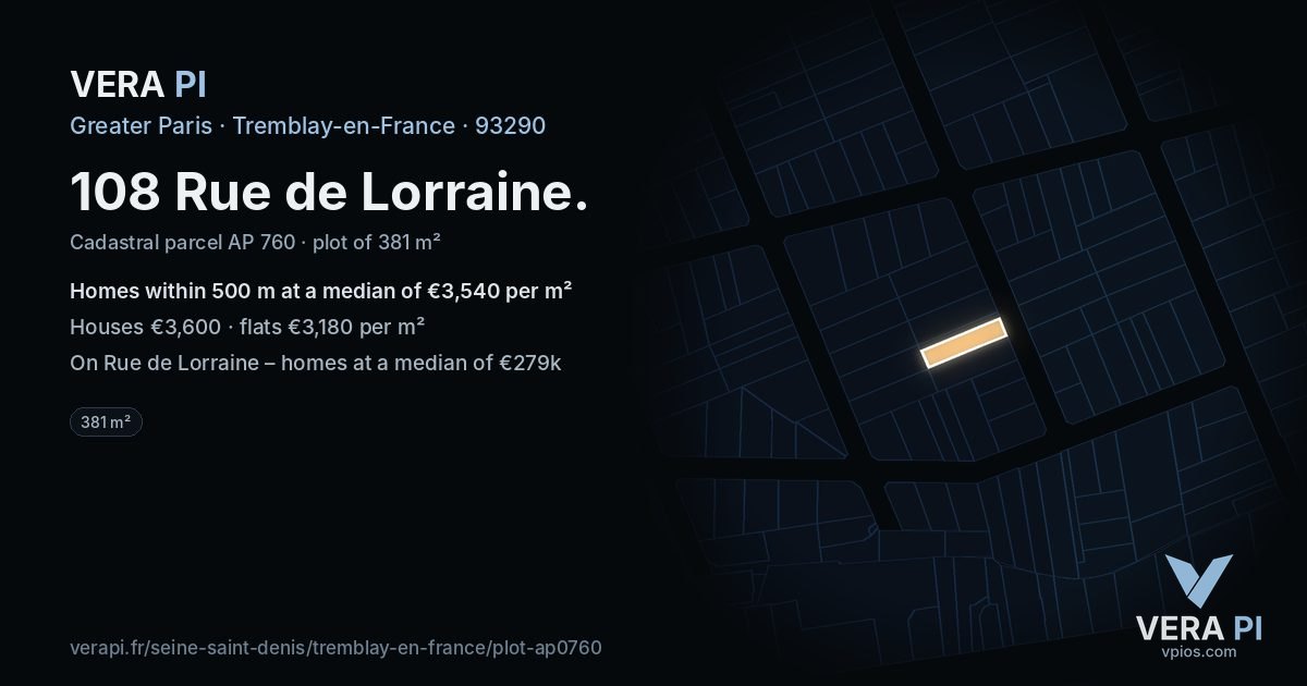 108 Rue de Lorraine, Tremblay-en-France at night – the plot lit, the parcels around coloured by the prices near them