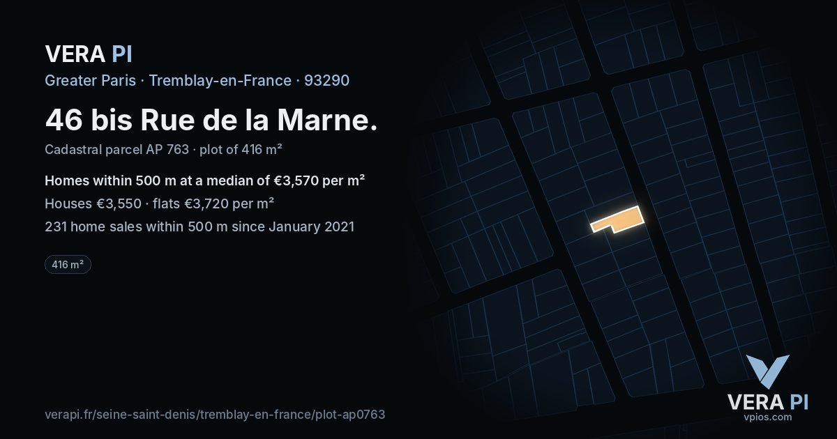 46 bis Rue de la Marne, Tremblay-en-France at night – the plot lit, the parcels around coloured by the prices near them