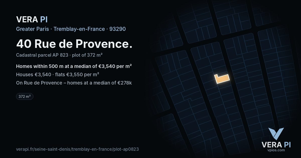 40 Rue de Provence, Tremblay-en-France at night – the plot lit, the parcels around coloured by the prices near them