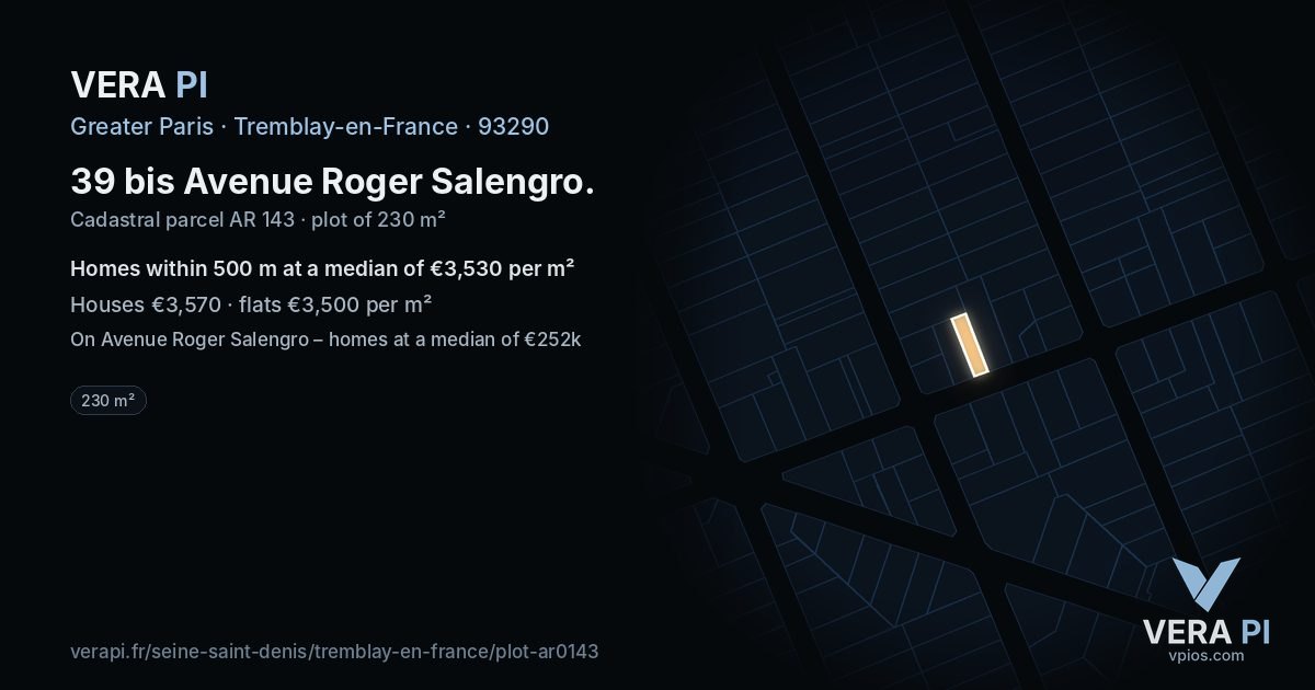 39 bis Avenue Roger Salengro, Tremblay-en-France at night – the plot lit, the parcels around coloured by the prices near them
