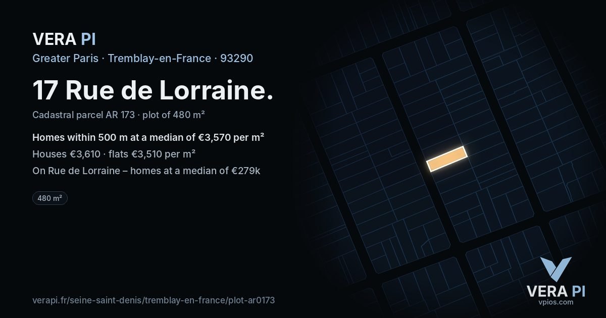 17 Rue de Lorraine, Tremblay-en-France at night – the plot lit, the parcels around coloured by the prices near them