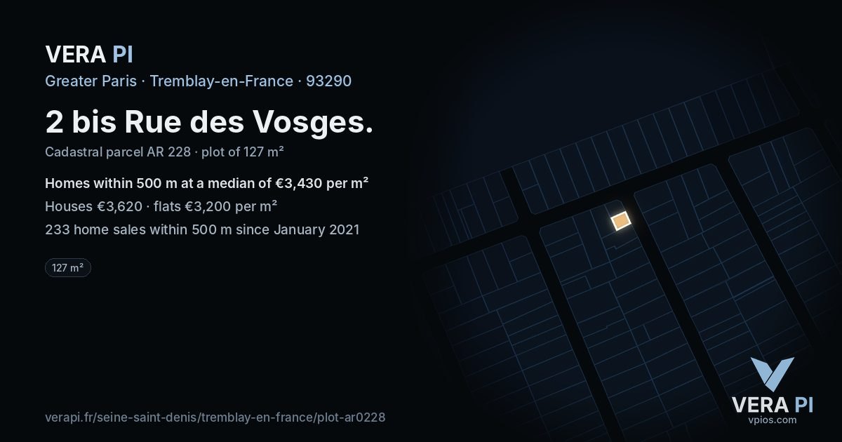 2 bis Rue des Vosges, Tremblay-en-France at night – the plot lit, the parcels around coloured by the prices near them
