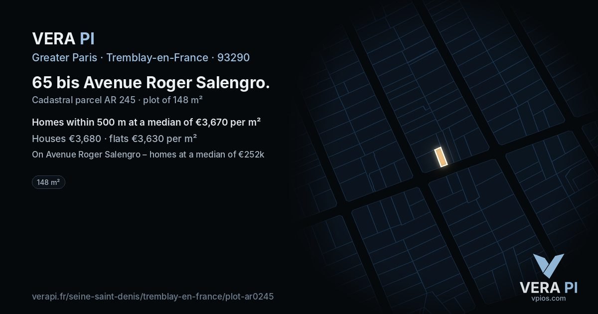 65 bis Avenue Roger Salengro, Tremblay-en-France at night – the plot lit, the parcels around coloured by the prices near them