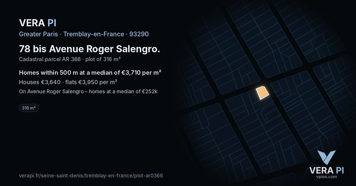 78 bis Avenue Roger Salengro, Tremblay-en-France at night – the plot lit, the parcels around coloured by the prices near them
