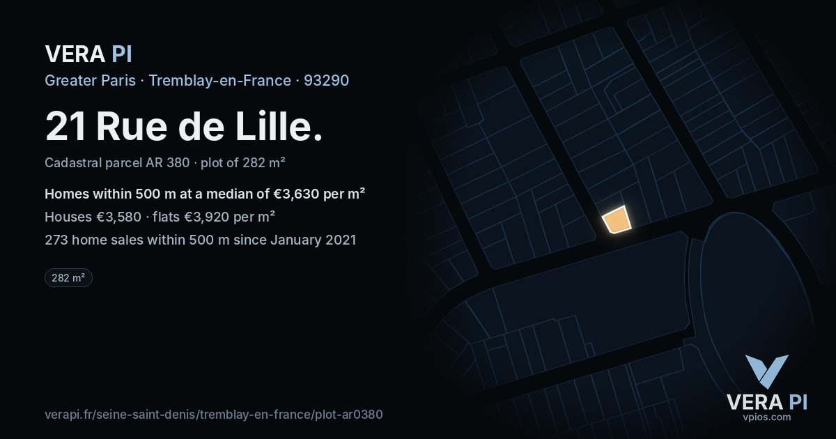 21 Rue de Lille, Tremblay-en-France at night – the plot lit, the parcels around coloured by the prices near them