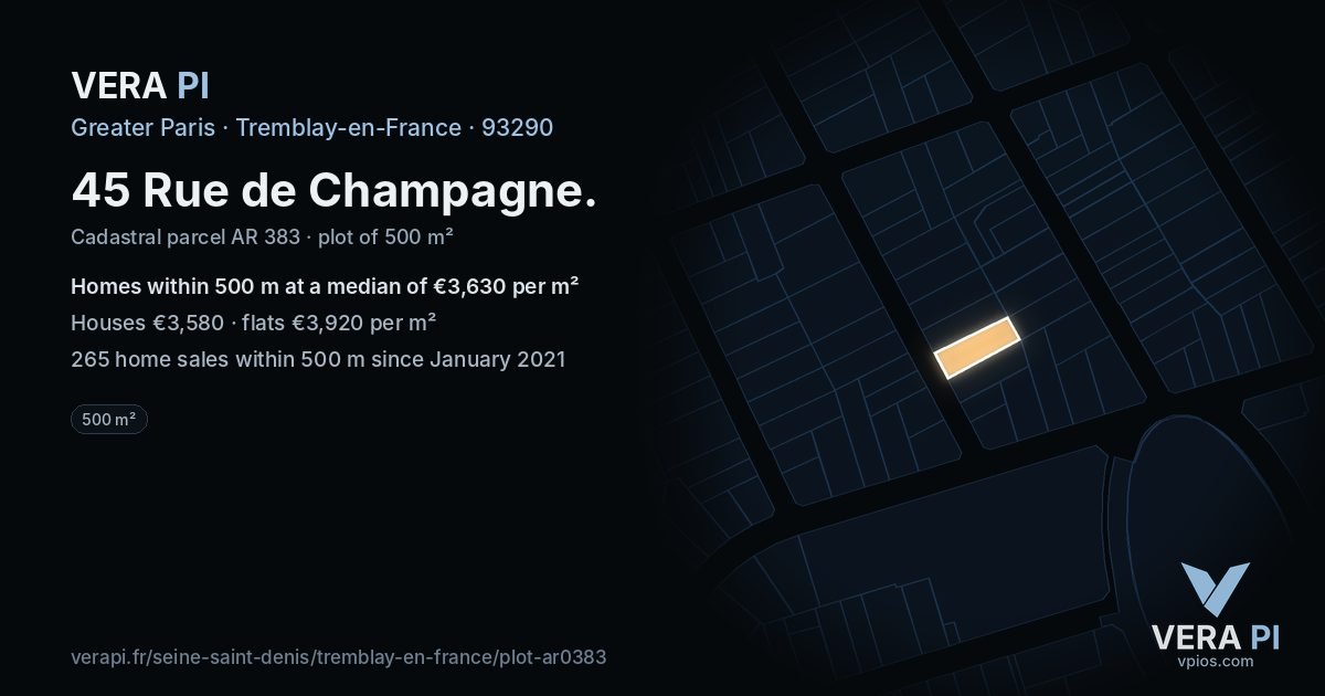 45 Rue de Champagne, Tremblay-en-France at night – the plot lit, the parcels around coloured by the prices near them
