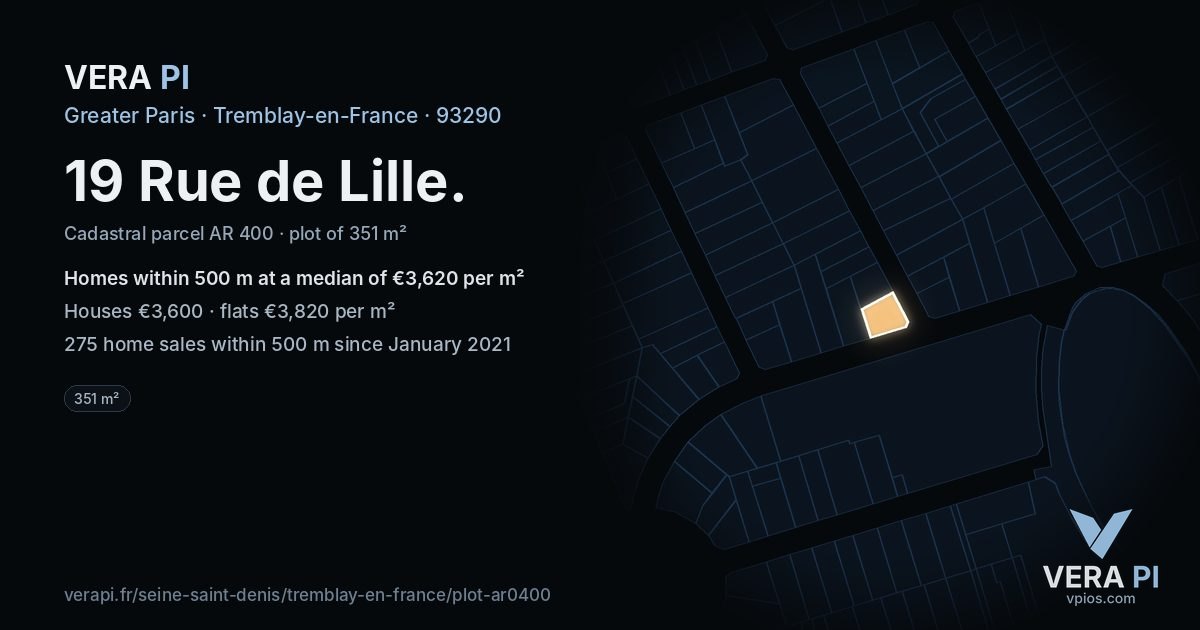 19 Rue de Lille, Tremblay-en-France at night – the plot lit, the parcels around coloured by the prices near them