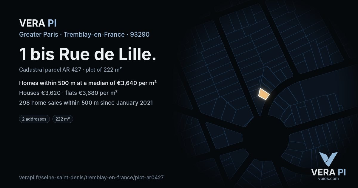 1 bis Rue de Lille, Tremblay-en-France at night – the plot lit, the parcels around coloured by the prices near them