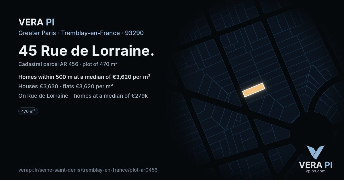 45 Rue de Lorraine, Tremblay-en-France at night – the plot lit, the parcels around coloured by the prices near them