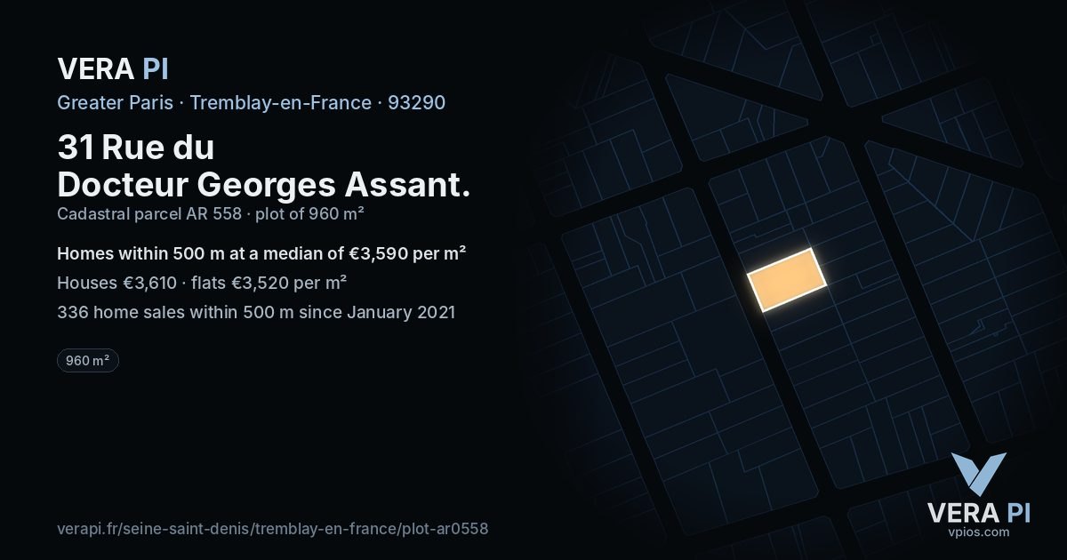 31 Rue du Docteur Georges Assant, Tremblay-en-France at night – the plot lit, the parcels around coloured by the prices near them