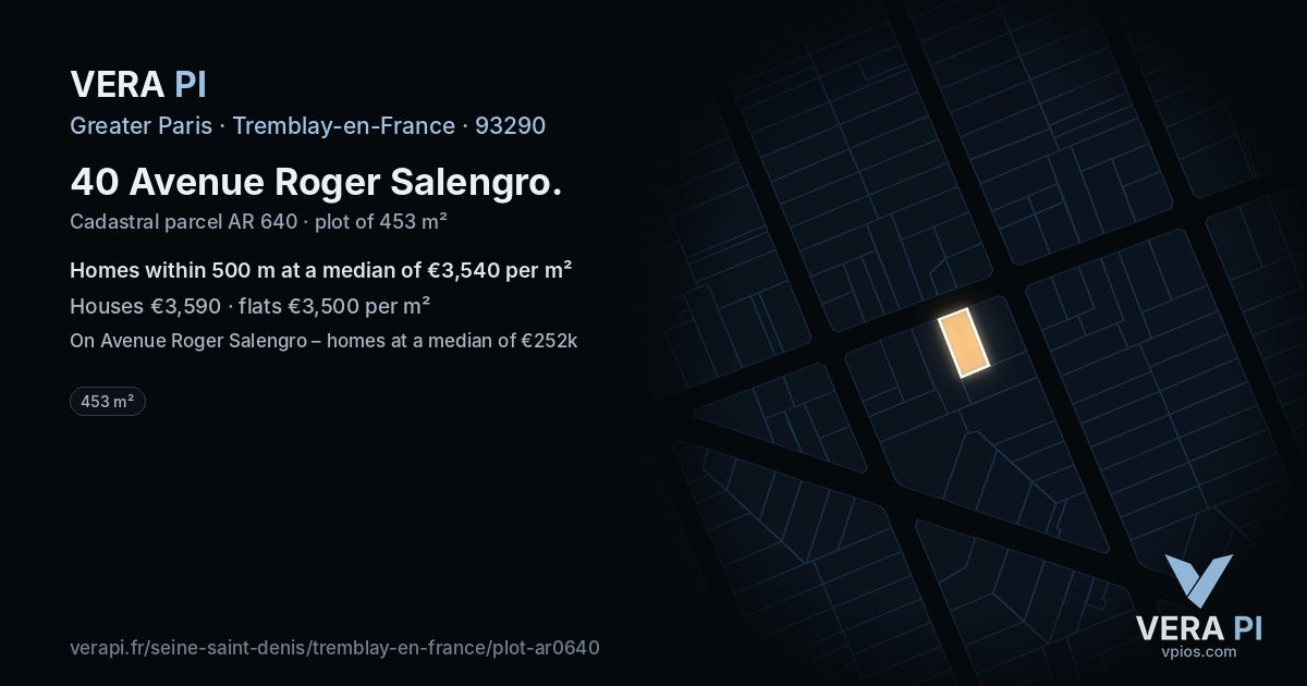40 Avenue Roger Salengro, Tremblay-en-France at night – the plot lit, the parcels around coloured by the prices near them