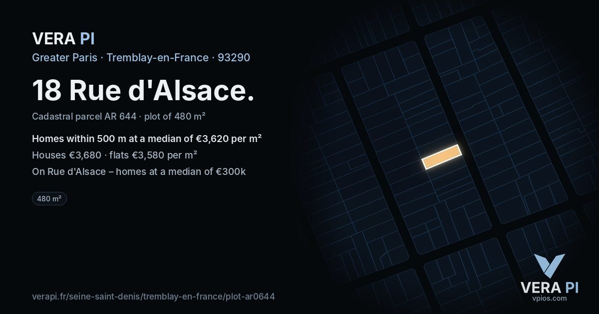 18 Rue d'Alsace, Tremblay-en-France at night – the plot lit, the parcels around coloured by the prices near them