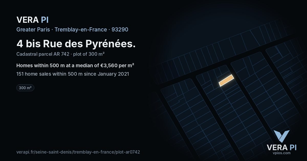 4 bis Rue des Pyrénées, Tremblay-en-France at night – the plot lit, the parcels around coloured by the prices near them