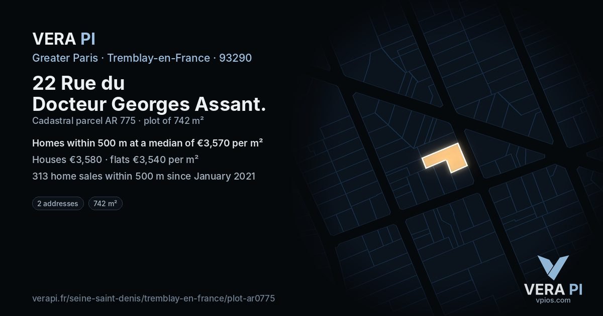 22 Rue du Docteur Georges Assant, Tremblay-en-France at night – the plot lit, the parcels around coloured by the prices near them