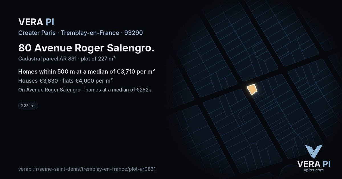 80 Avenue Roger Salengro, Tremblay-en-France at night – the plot lit, the parcels around coloured by the prices near them