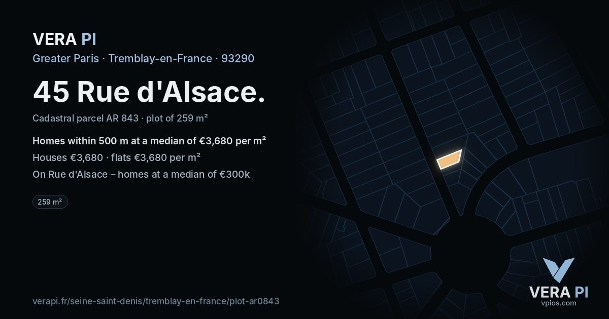 45 Rue d'Alsace, Tremblay-en-France at night – the plot lit, the parcels around coloured by the prices near them
