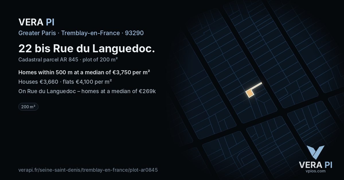 22 bis Rue du Languedoc, Tremblay-en-France at night – the plot lit, the parcels around coloured by the prices near them