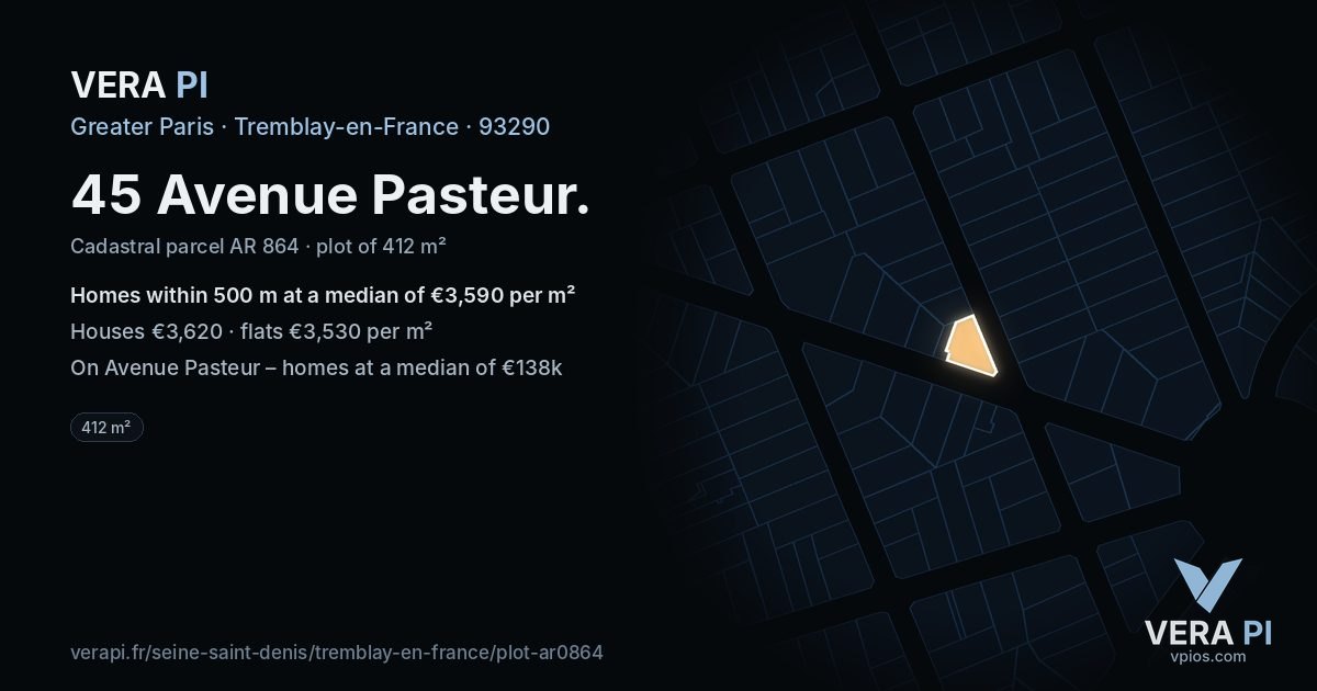 45 Avenue Pasteur, Tremblay-en-France at night – the plot lit, the parcels around coloured by the prices near them