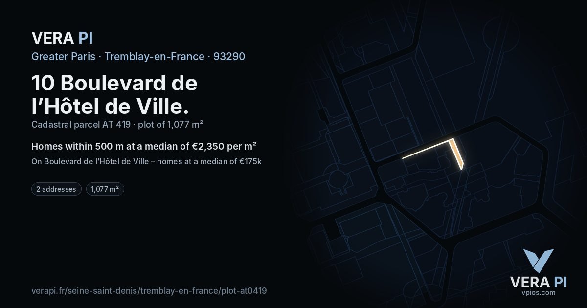 10 Boulevard de l’Hôtel de Ville, Tremblay-en-France at night – the plot lit, the parcels around coloured by the prices near them