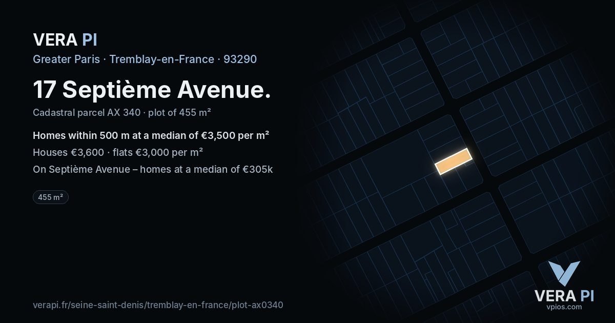17 Septième Avenue, Tremblay-en-France at night – the plot lit, the parcels around coloured by the prices near them