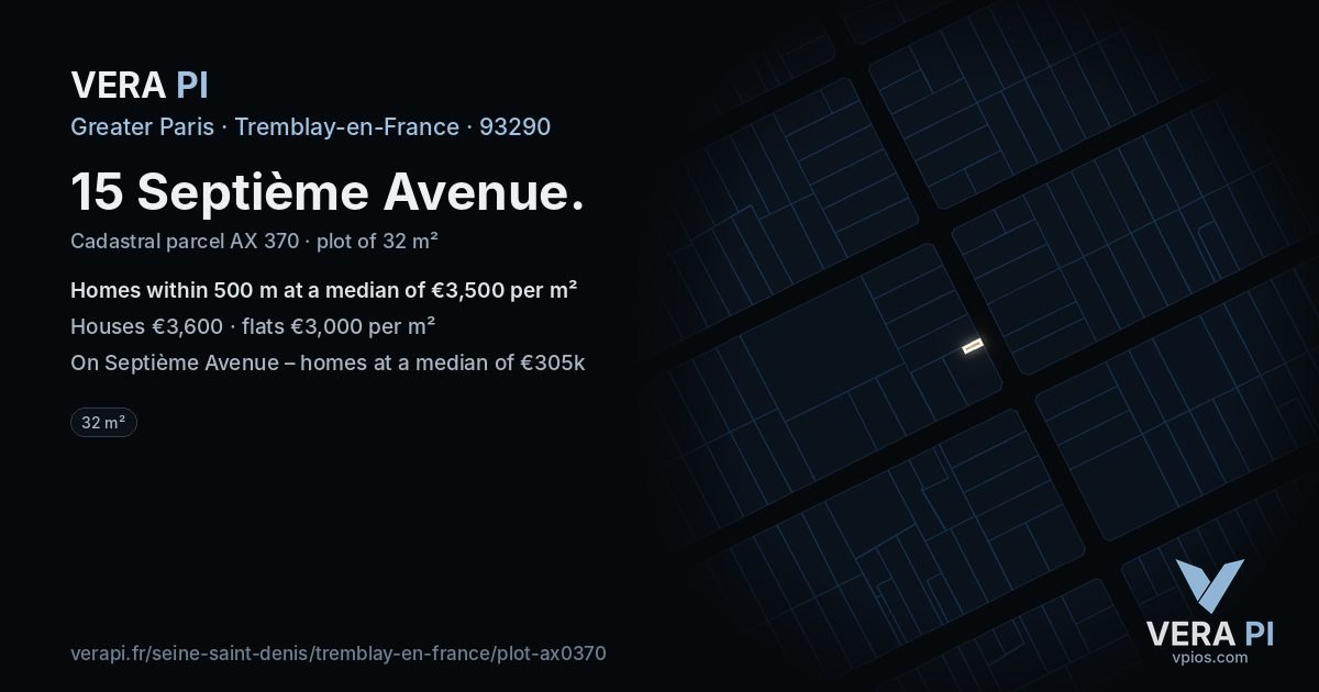 15 Septième Avenue, Tremblay-en-France at night – the plot lit, the parcels around coloured by the prices near them