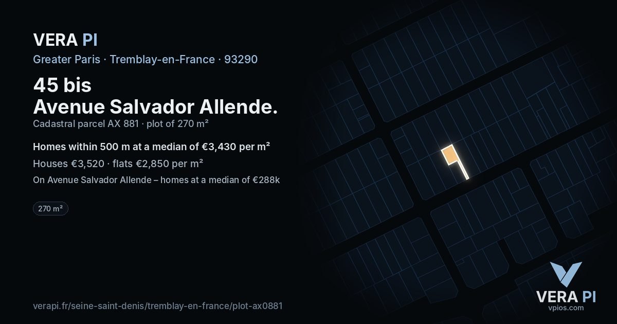 45 bis Avenue Salvador Allende, Tremblay-en-France at night – the plot lit, the parcels around coloured by the prices near them