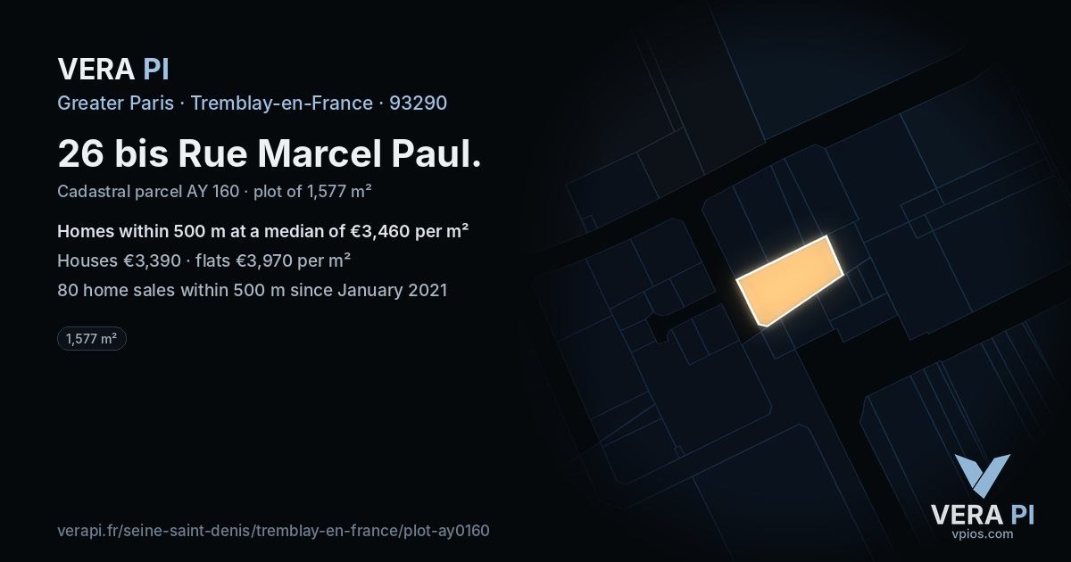 26 bis Rue Marcel Paul, Tremblay-en-France at night – the plot lit, the parcels around coloured by the prices near them