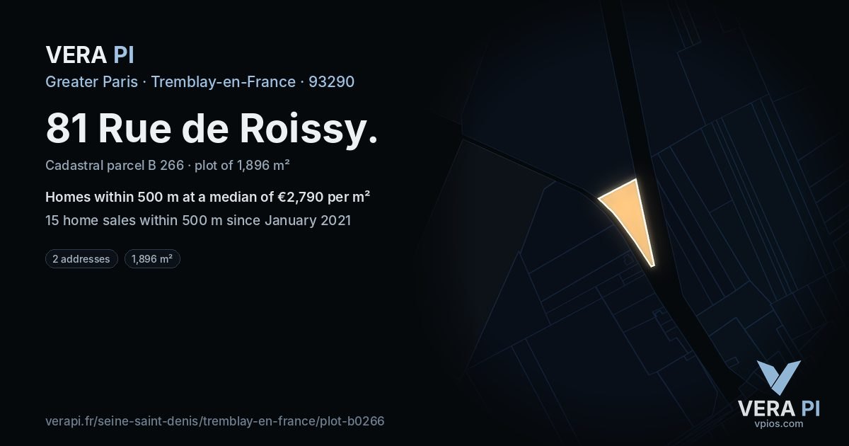 81 Rue de Roissy, Tremblay-en-France at night – the plot lit, the parcels around coloured by the prices near them