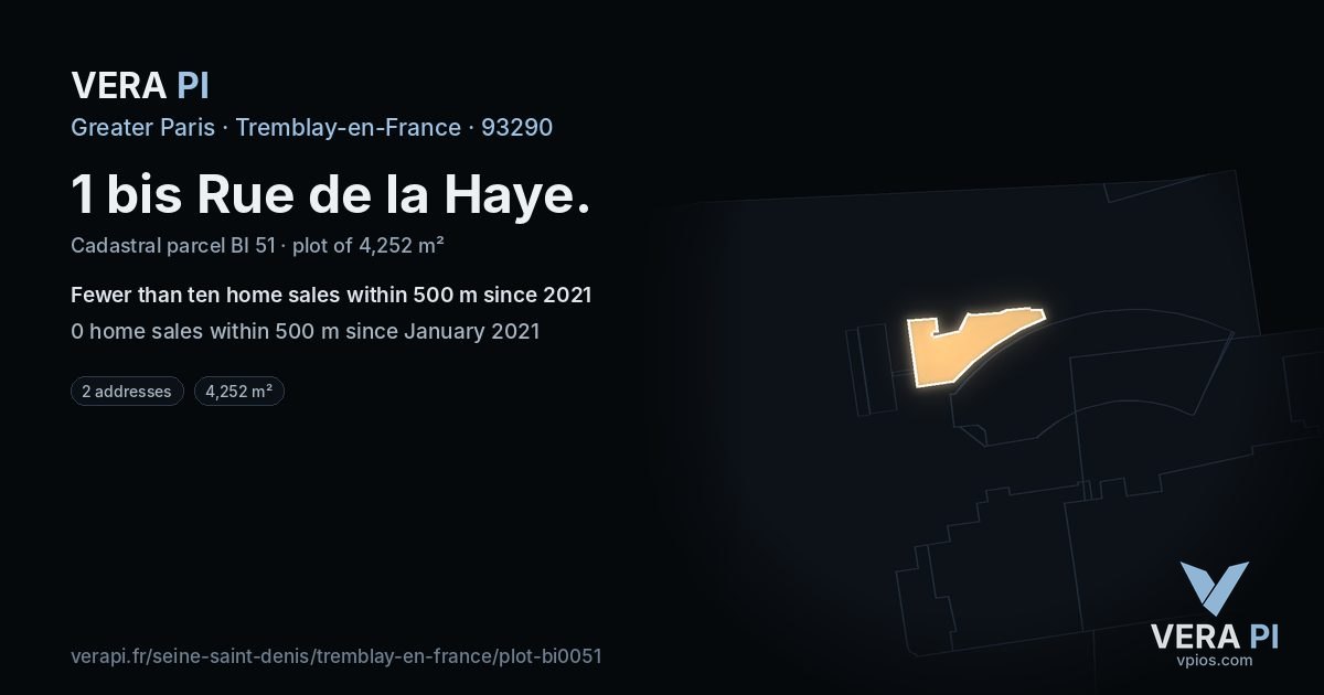 1 bis Rue de la Haye, Tremblay-en-France at night – the plot lit, the parcels around coloured by the prices near them