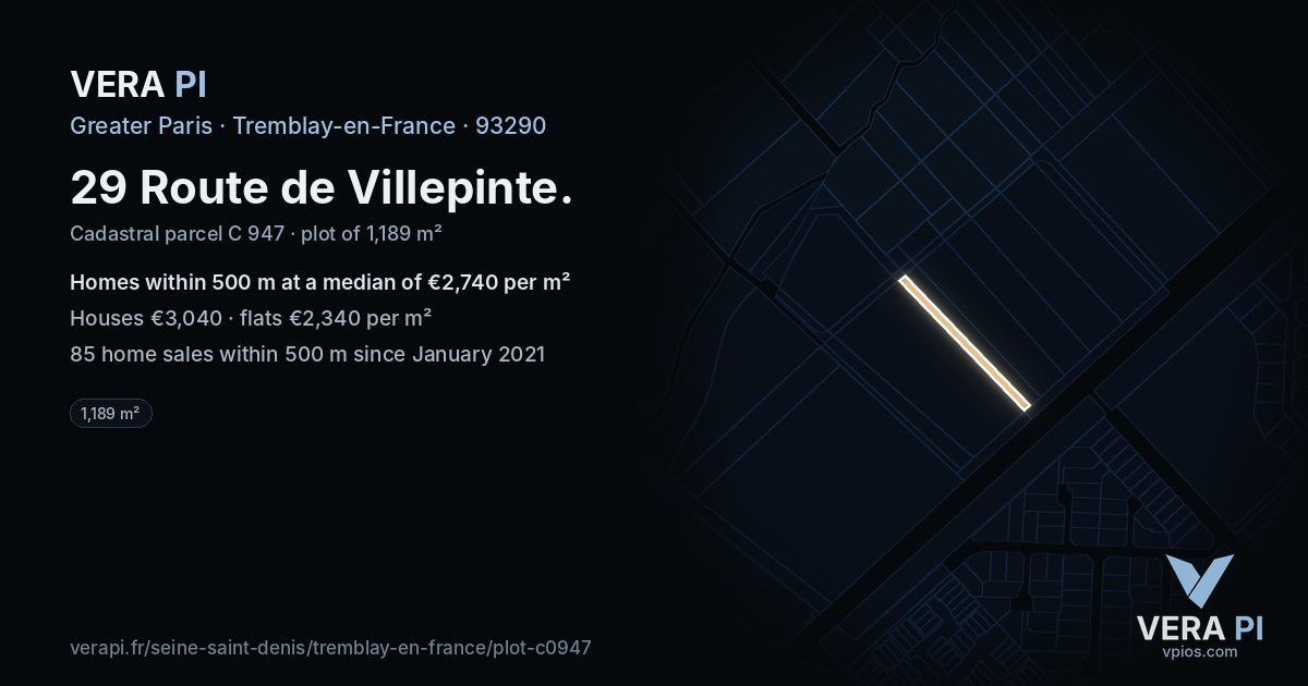 29 Route de Villepinte, Tremblay-en-France at night – the plot lit, the parcels around coloured by the prices near them