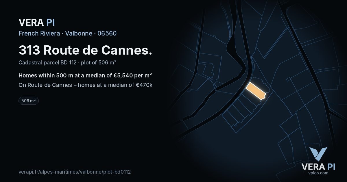 313 Route de Cannes, Valbonne at night – the plot lit, the parcels around coloured by the prices near them
