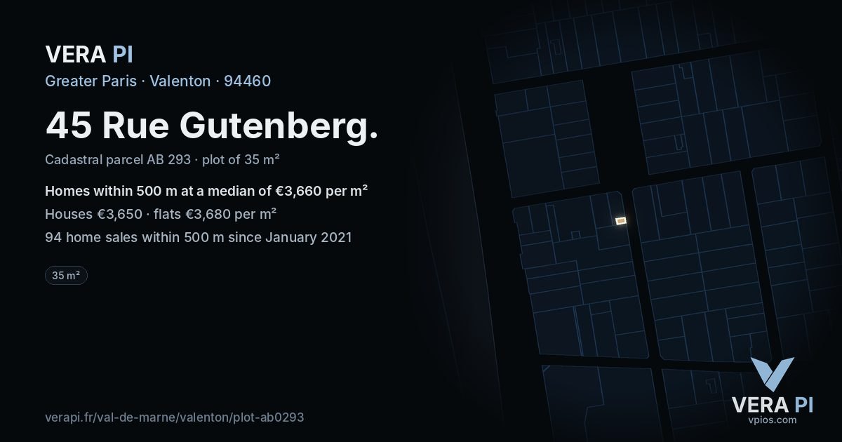 45 Rue Gutenberg, Valenton at night – the plot lit, the parcels around coloured by the prices near them