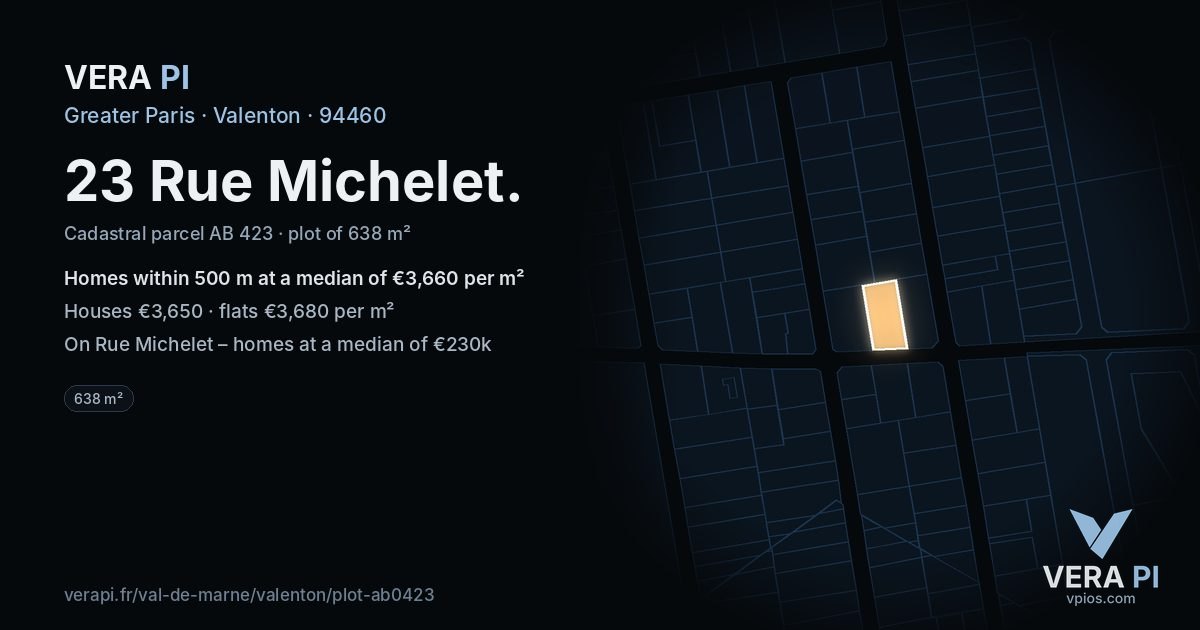 23 Rue Michelet, Valenton at night – the plot lit, the parcels around coloured by the prices near them