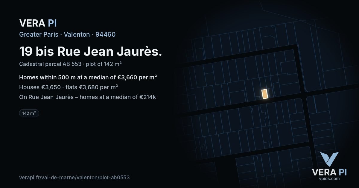 19 bis Rue Jean Jaurès, Valenton at night – the plot lit, the parcels around coloured by the prices near them