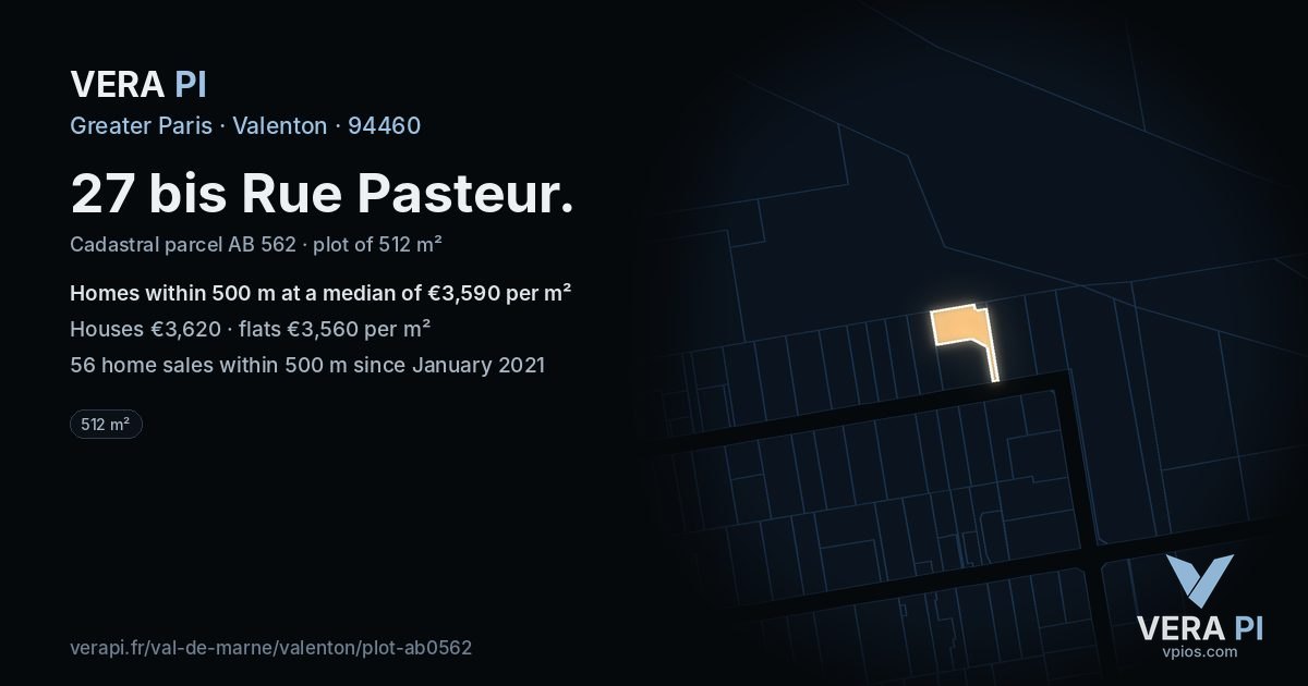 27 bis Rue Pasteur, Valenton at night – the plot lit, the parcels around coloured by the prices near them