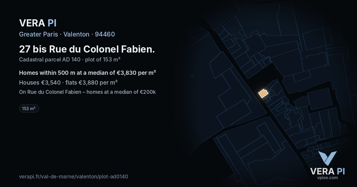 27 bis Rue du Colonel Fabien, Valenton at night – the plot lit, the parcels around coloured by the prices near them