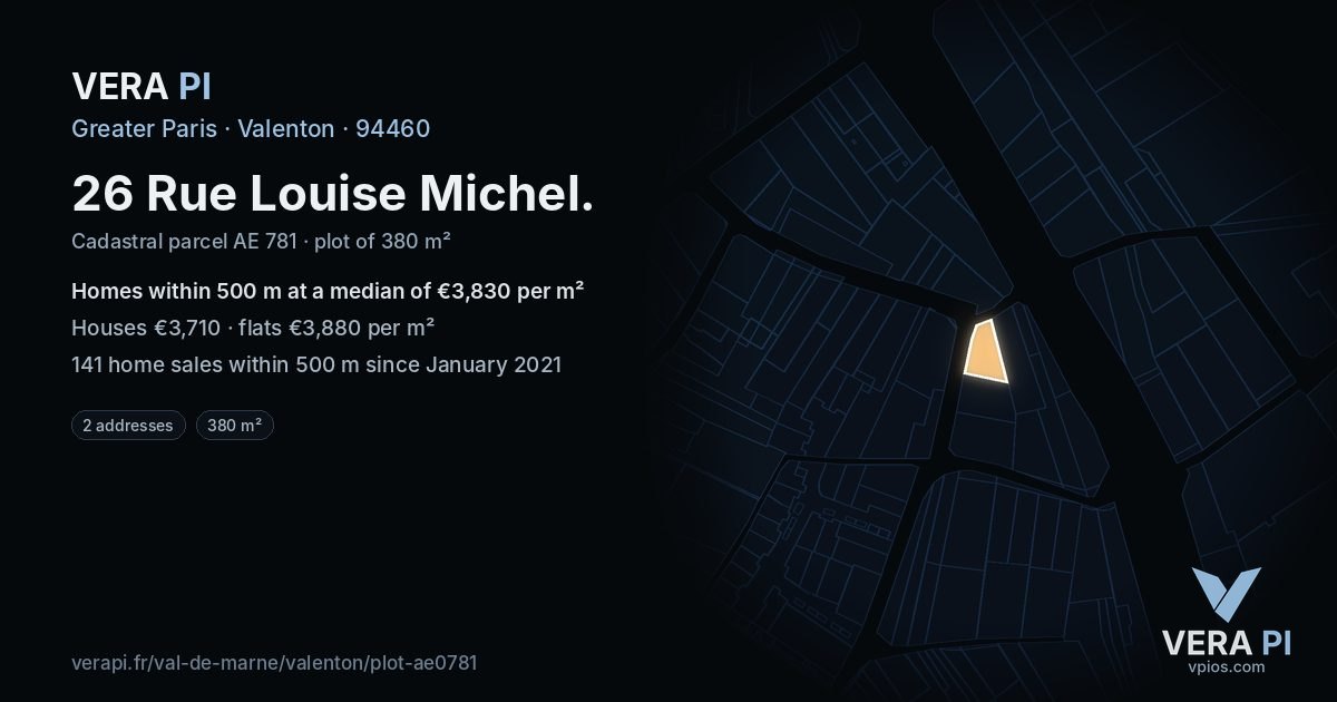 26 Rue Louise Michel, Valenton at night – the plot lit, the parcels around coloured by the prices near them